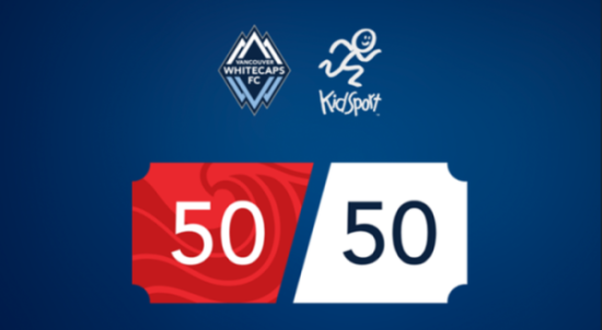 KidSport BC is the Charity Partner for Vancouver Whitecaps FC 50/50!